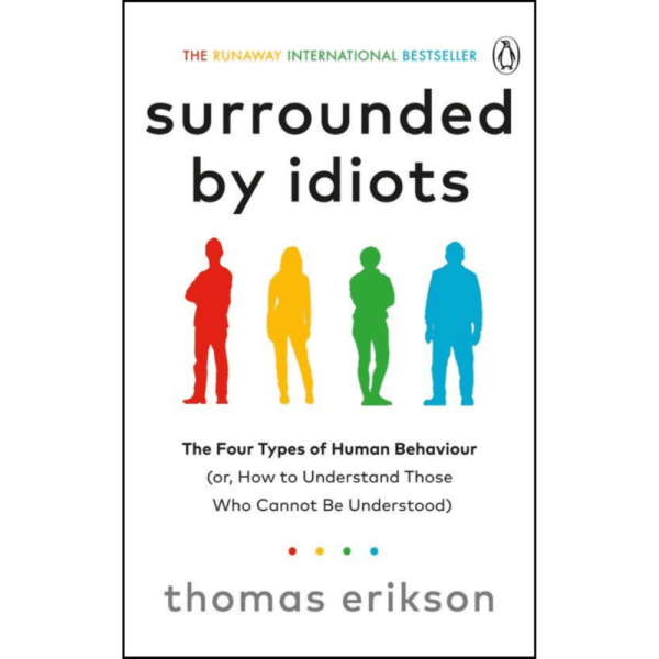 Surrounded by Idiots