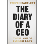 The Diary of a CEO : The 33 Laws of Business and Life