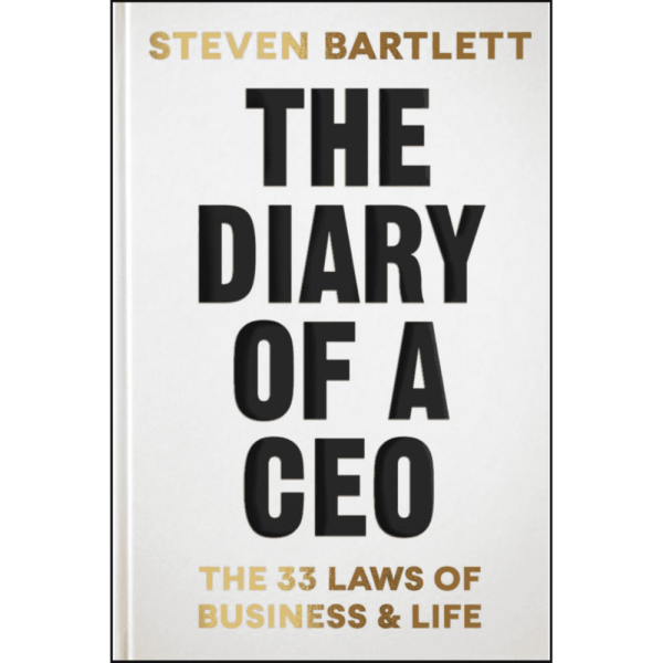 The Diary of a CEO : The 33 Laws of Business and Life