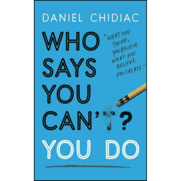 WHO SAYS YOU CAN'T