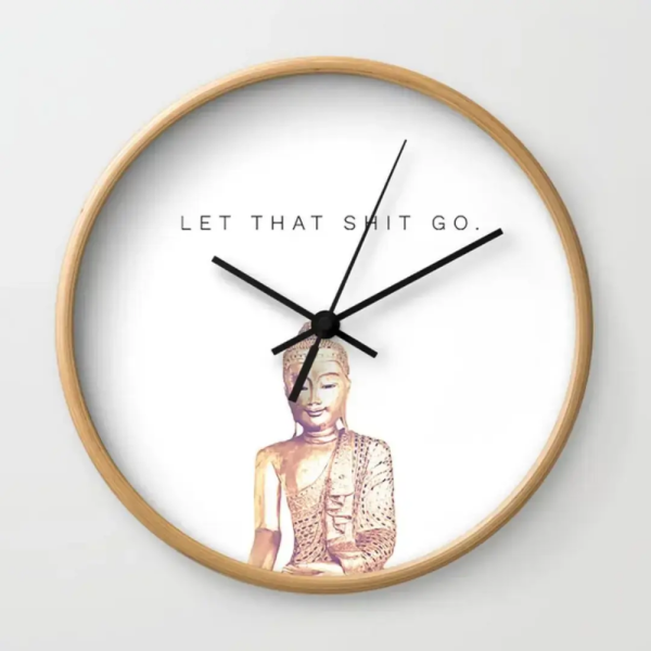 Let That Shit Go Wall Clock
