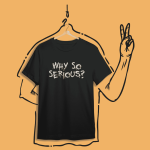 Why So Serious - Black Oversized Tshirt